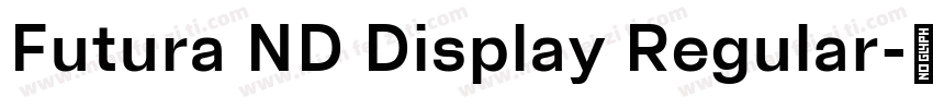Futura ND Display Regular字体转换